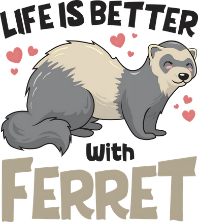 Funny Cute Life Is Better With Ferret Toddler T-Shirt