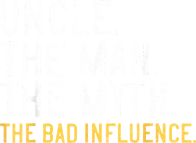 Father's Day Gift Uncle The Man The Myth The Bad Influence Button