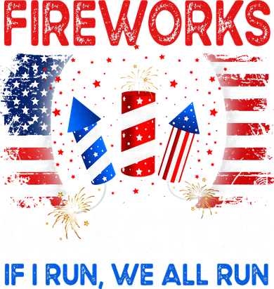 Fireworks Director If I Run You Run US 4th of July Tank Top