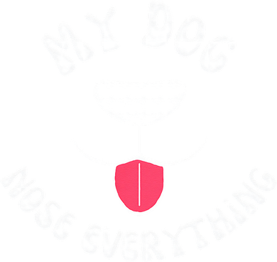 Funny Dog Scent work my dog nose everything Coaster