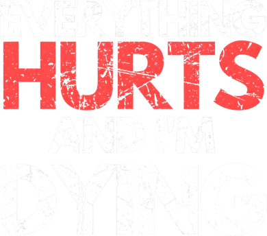 Funny Everything Hurts I'm Dying Fitness Workout Gym Wo Women's Hoodie