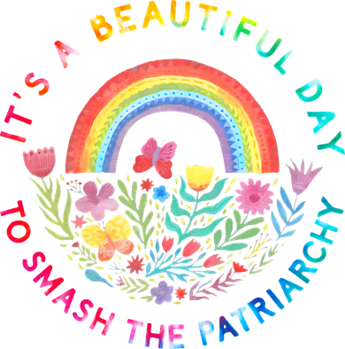 Feminist  It's A Beautiful Day To Smash The Patriarchy Polo