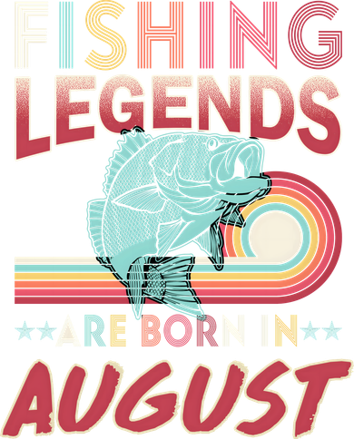 Fishing Legends Are Born In August Toddler T-Shirt