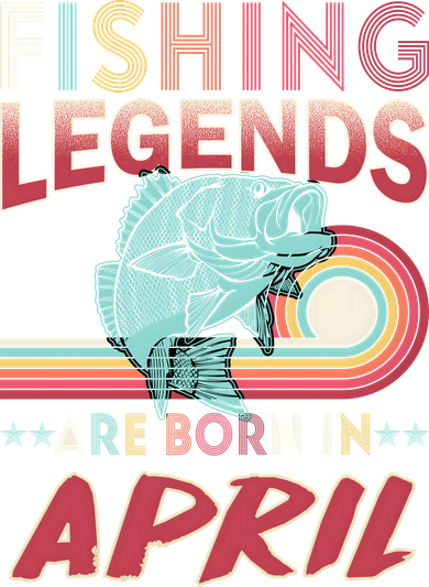 Fishing Legends Are Born In April Toddler T-Shirt