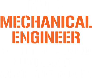 Funny Mechanical Engineer I Cant Fix Stupid Kids Hoodie