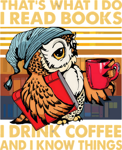 Funny Owl Thats What I Do I Read Books I Drink Coffee Backpack