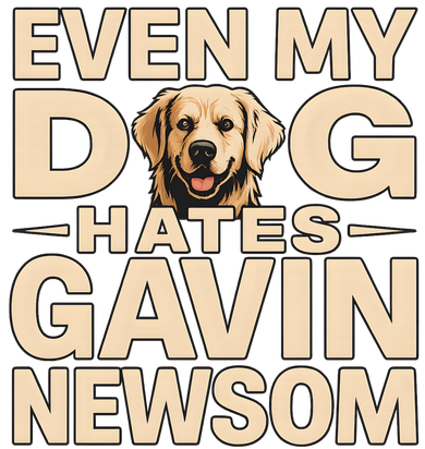Funny Republican Even My Dog Hates Gavin Newsom Doggie Tank