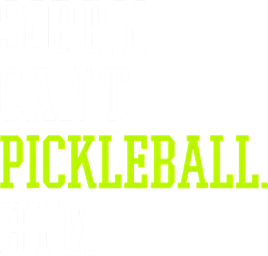 funny saying Sorry Can't Pickleball bye player Ornament