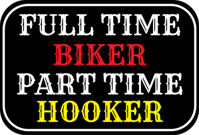 Full Time Biker, Part Time Hooker Ornament
