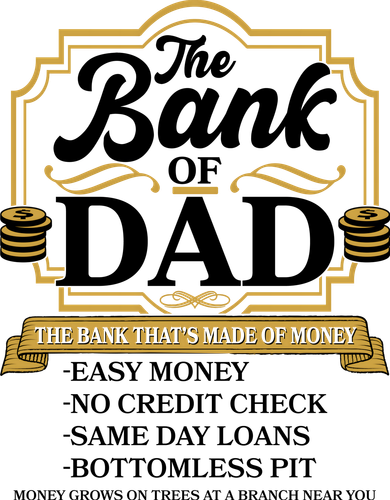 Funny The Bank Of Dad The Bank That's Made Of Money Coffee Mug