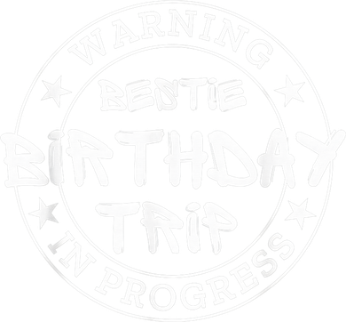 Funny Warning Bestie Birthday Trip In Progress Matching Tee Women's Tank Top