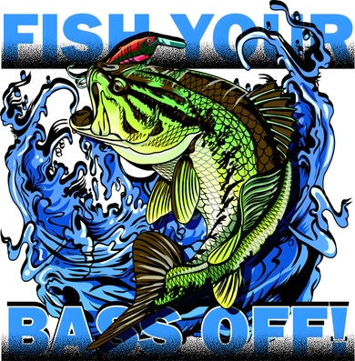 Fish Your Bass Off Funny Fishing Button