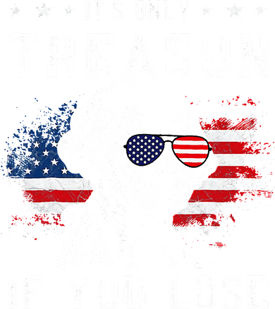 George Washington Its Only Treason If You Lose 4th Of July Bucket Hat