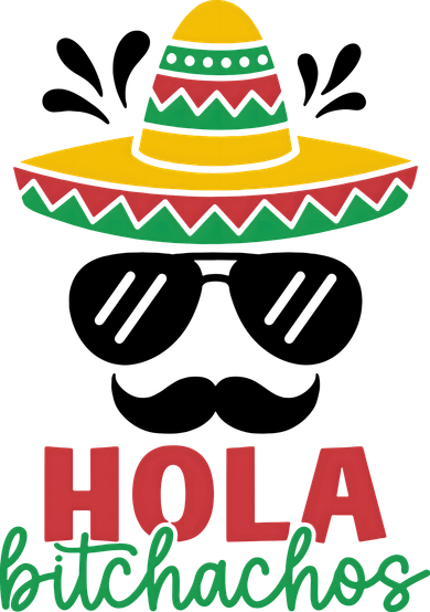 Hola Bitchachos Sombrero Sunglasses And Mustache Cinco De Mayo Mexico Vacation Women's Hoodie