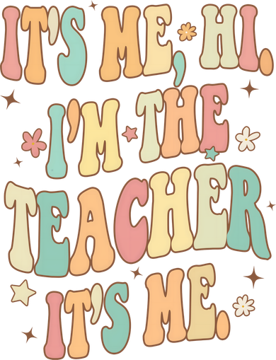 Hi Im The Teacher Its Me Funny Teacher Gift Backpack