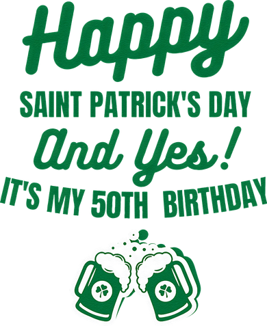 Happy Saint Patrick's Day, Funny 50th Birthday Party Gift Toddler Long Sleeve