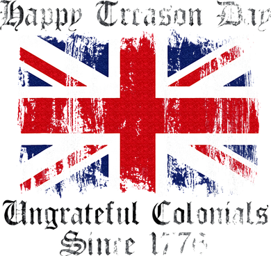 Happy Treason Day Ungrateful Colonials 1776 4th of July Ceramic Ornament