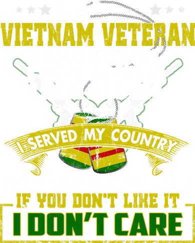 I Am A Vietnam Veteran I Served My Country Sweatshirt
