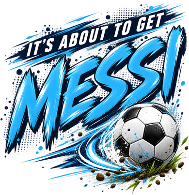 It's About To Get Messi Soccer Fan Kids T-Shirt