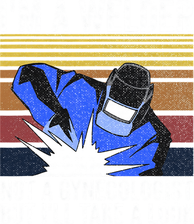 I'm A Welder Not A Gynecologist But I'll Take A Look Yupoong Adult 5-Panel Trucker Hat