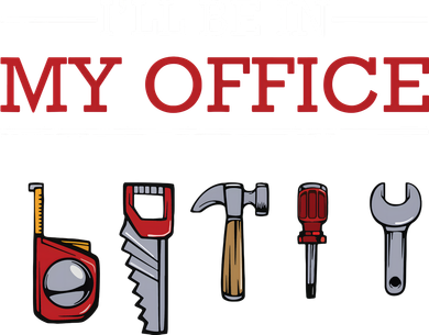 Ill Be In My Office Funny Handyman Woodworking Gift Ideas Kids Long Sleeve Shirt