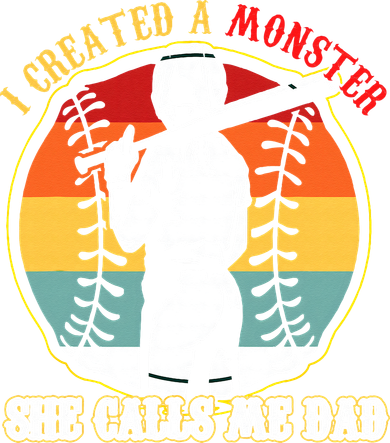 I Created A Monster She Call Me Dad Baseball Softball Dad Toddler T-Shirt