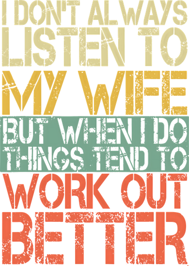 I DonT Always Listen To My Wife Funny Husband Toddler T-Shirt