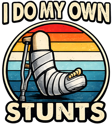 I Do My Own Stunts Broken Leg Funny Meme Women's Hoodie