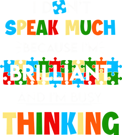 I Don't Speak Much Brilliant Puzzle And I'm Busy Thinking Autism Awareness Day Women's Long Sleeve Shirt