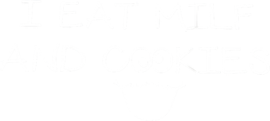 I Eat Milf And Cookies Humor Funny Women's Long Sleeve Shirt