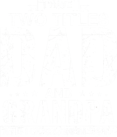 I Have Two Titles Dad And Grandpa Fathers Day Golf Towel