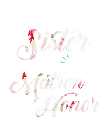 I Have Two Titles Sister And Matron Of Honor Gift Toddler Long Sleeve