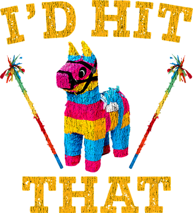 I'd Hit That Pinata Funny Cinco De Mayo Tote Bag