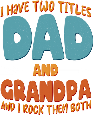 I Have Two Titles Dad And Grandpa And I Rock Them Both Baby Bodysuit