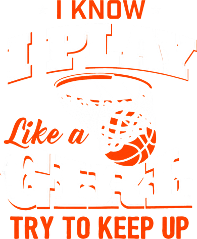 I Know I Play Like A Girl Basketball Girl Toddler Long Sleeve