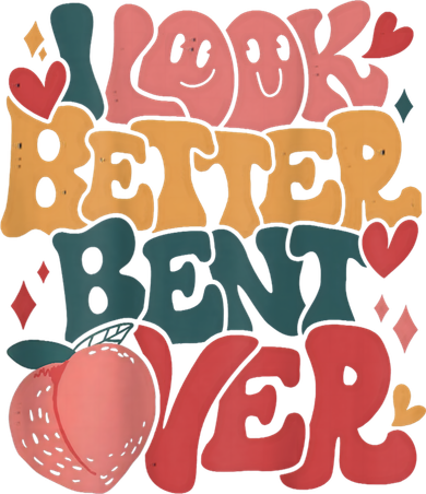 I Look Better Bent Over Peach Booty Funny Groovy Tumbler