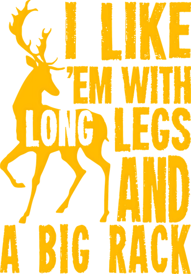 I Like Em With Long Legs And Big Rack Deer Hunting Premium Toddler Hoodie