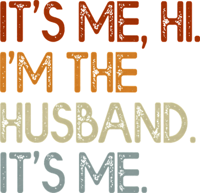 It's Me Hi I'm The Husband It's Me For Dad Husband Transport Backpack