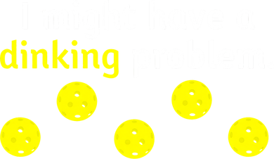 I Might Have A Dinking Problem Funny Pickleball Toddler Hoodie
