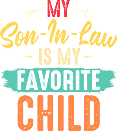 I'm My Mother In Laws Favorite Child Funny Parent Hat