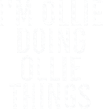 I'M OLLIE DOING OLLIE THINGS Funny Birthday Name Gift Idea Women's Hoodie