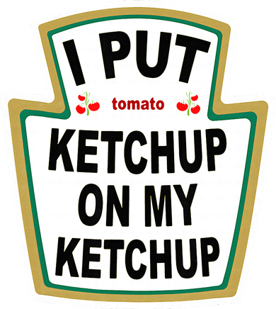 I Put Ketchup On My Ketchup Golf Towel