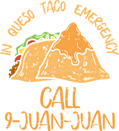 In Queso Emergency Cinco De Mayo Taco Call 9 Juan Mexican Kids Long Sleeve Shirt