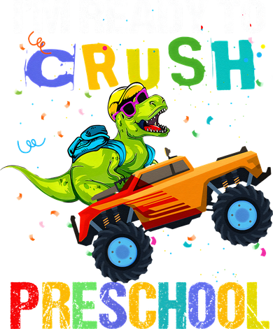 I'm Ready To Crush Preschool Dinosaur First Day of PreK Button