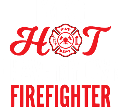 Im So Hot I Have My Own Firefighter Wife Gift Doggie Tank