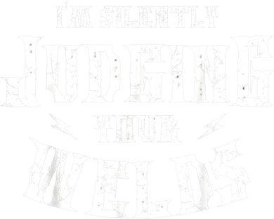Im Silently Judging Your Welds Welding Metal Fusing Welder Kids Hoodie