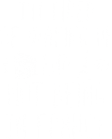 Im Tired Of Waking Up And Not Being In France Cute French Women's V-Neck T-Shirt