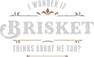 I Wonder If Brisket Thinks About Me Too Dreaming Food Lover Gift Toddler Hoodie