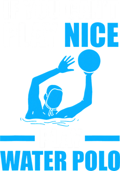if you can't play nice play water polo swimming Kids T-Shirt