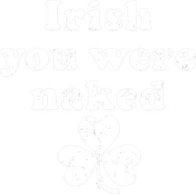 Irish You Were Naked St Patrick's Day Toddler Hoodie